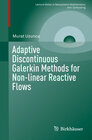 Buchcover Adaptive Discontinuous Galerkin Methods for Non-linear Reactive Flows