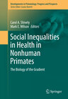 Buchcover Social Inequalities in Health in Nonhuman Primates