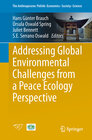 Buchcover Addressing Global Environmental Challenges from a Peace Ecology Perspective