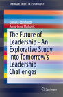 Buchcover The Future of Leadership - An Explorative Study into Tomorrow's Leadership Challenges