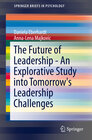Buchcover The Future of Leadership - An Explorative Study into Tomorrow's Leadership Challenges