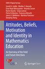 Buchcover Attitudes, Beliefs, Motivation and Identity in Mathematics Education