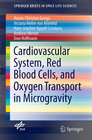Buchcover Cardiovascular System, Red Blood Cells, and Oxygen Transport in Microgravity