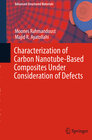 Buchcover Characterization of Carbon Nanotube Based Composites under Consideration of Defects