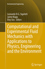 Buchcover Computational and Experimental Fluid Mechanics with Applications to Physics, Engineering and the Environment