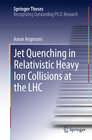 Buchcover Jet Quenching in Relativistic Heavy Ion Collisions at the LHC