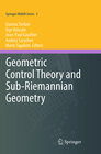 Buchcover Geometric Control Theory and Sub-Riemannian Geometry