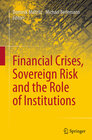 Buchcover Financial Crises, Sovereign Risk and the Role of Institutions