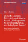 Buchcover Stochastic Equations: Theory and Applications in Acoustics, Hydrodynamics, Magnetohydrodynamics, and Radiophysics, Volum