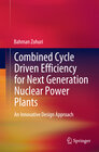 Buchcover Combined Cycle Driven Efficiency for Next Generation Nuclear Power Plants