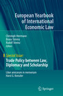 Buchcover Trade Policy between Law, Diplomacy and Scholarship
