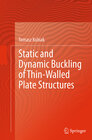 Buchcover Static and Dynamic Buckling of Thin-Walled Plate Structures