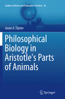 Buchcover Philosophical Biology in Aristotle's Parts of Animals
