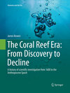 Buchcover The Coral Reef Era: From Discovery to Decline