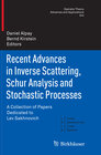 Buchcover Recent Advances in Inverse Scattering, Schur Analysis and Stochastic Processes