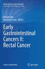 Buchcover Early Gastrointestinal Cancers II: Rectal Cancer