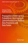 Buchcover Propagation of Interval and Probabilistic Uncertainty in Cyberinfrastructure-related Data Processing and Data Fusion