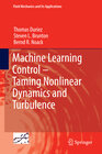 Buchcover Machine Learning Control – Taming Nonlinear Dynamics and Turbulence