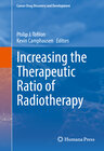 Buchcover Increasing the Therapeutic Ratio of Radiotherapy