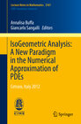 Buchcover IsoGeometric Analysis: A New Paradigm in the Numerical Approximation of PDEs