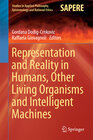 Buchcover Representation and Reality in Humans, Other Living Organisms and Intelligent Machines