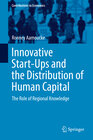 Buchcover Innovative Start-Ups and the Distribution of Human Capital