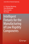 Buchcover Intelligent Fixtures for the Manufacturing of Low Rigidity Components