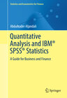 Buchcover Quantitative Analysis and IBM® SPSS® Statistics