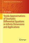 Buchcover Yosida Approximations of Stochastic Differential Equations in Infinite Dimensions and Applications