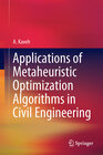 Buchcover Applications of Metaheuristic Optimization Algorithms in Civil Engineering