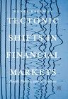 Buchcover Tectonic Shifts in Financial Markets