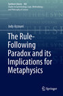 Buchcover The Rule-Following Paradox and its Implications for Metaphysics