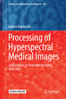 Buchcover Processing of Hyperspectral Medical Images