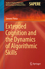 Buchcover Extended Cognition and the Dynamics of Algorithmic Skills