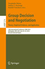 Buchcover Group Decision and Negotiation: Theory, Empirical Evidence, and Application