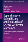 Buchcover Eppur si muove: Doing History and Philosophy of Science with Peter Machamer
