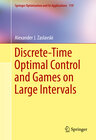 Buchcover Discrete-Time Optimal Control and Games on Large Intervals