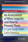 Buchcover An Assessment of Mine Legacies and How to Prevent Them