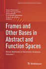 Buchcover Frames and Other Bases in Abstract and Function Spaces