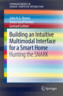 Buchcover Building an Intuitive Multimodal Interface for a Smart Home