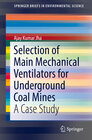 Buchcover Selection of Main Mechanical Ventilators for Underground Coal Mines