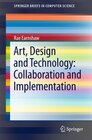 Buchcover Art, Design and Technology: Collaboration and Implementation