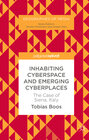 Buchcover Inhabiting Cyberspace and Emerging Cyberplaces