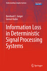 Buchcover Information Loss in Deterministic Signal Processing Systems