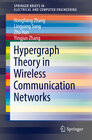 Buchcover Hypergraph Theory in Wireless Communication Networks