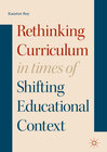 Buchcover Rethinking Curriculum in Times of Shifting Educational Context