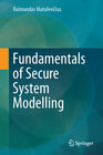 Buchcover Fundamentals of Secure System Modelling