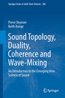 Buchcover Sound Topology, Duality, Coherence and Wave-Mixing