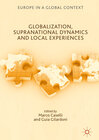 Globalization, Supranational Dynamics and Local Experiences width=