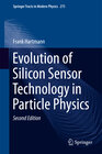 Buchcover Evolution of Silicon Sensor Technology in Particle Physics